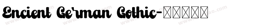 Encient German Gothic字体转换